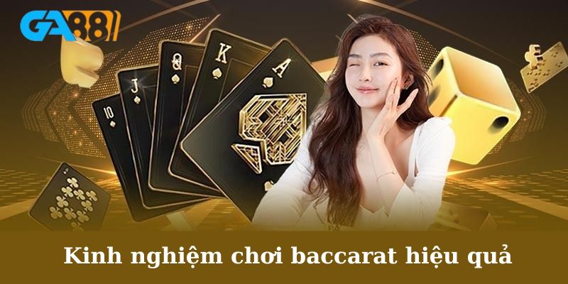 cách chơi Baccarat luôn thắng