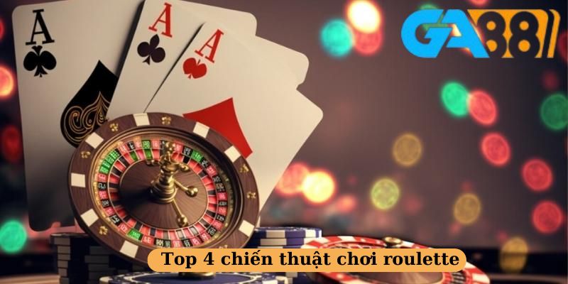Cách chơi roulette hiệu quả
