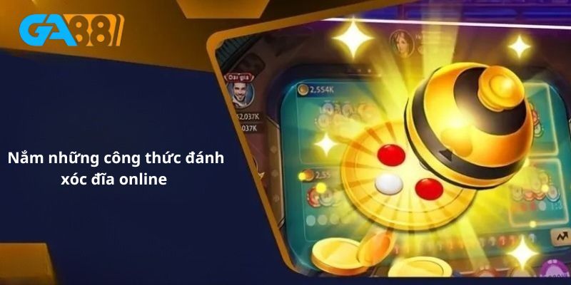 Công thức đánh xóc đĩa online