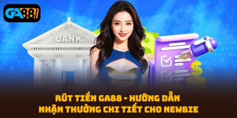 Rút tiền GA88