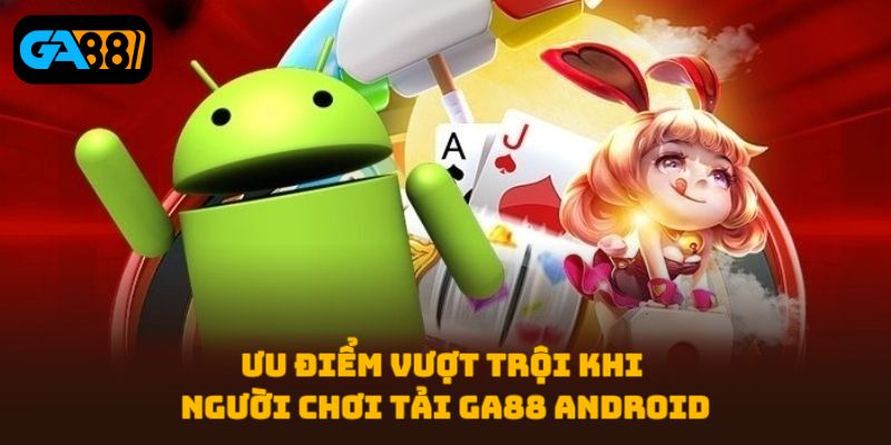 Tải GA88 Android