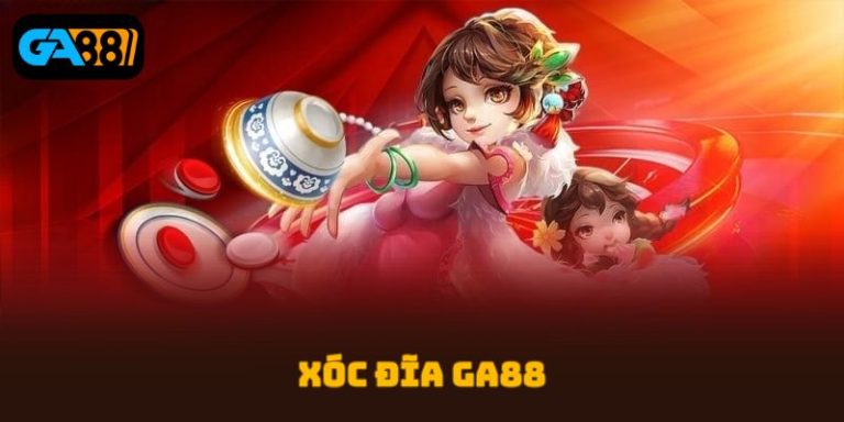 Xóc Đĩa GA88